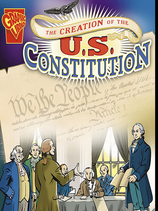 Title details for The Creation of the U.S. Constitution by Michael Burgan - Wait list